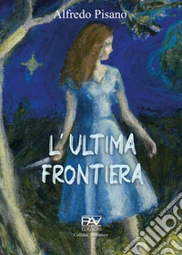 L'ultima frontiera
