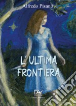 L'ultima frontiera