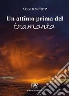 Un attimo prima del tramonto libro