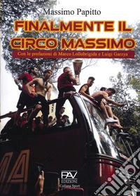 Finalmente il circo Massimo