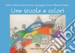 Una scuola a colori