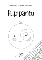 Pupipantù