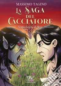 Sotto il cielo di Skye. La saga del cacciatore. Vol. 2 libro