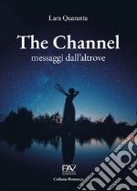 The channel, messaggi dall'altrove