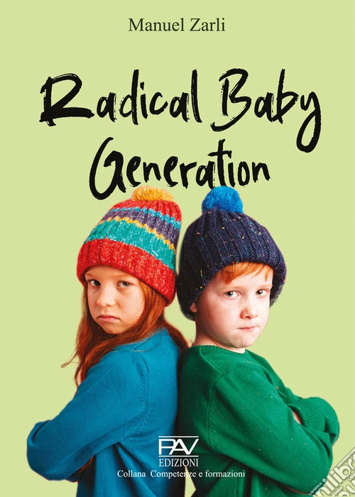 Radical baby generation