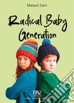 Radical baby generation libro