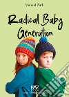 Radical baby generation libro