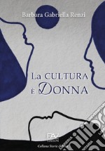 La cultura è donna libro