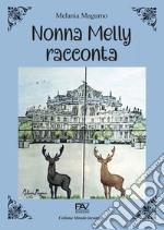 Nonna Melly racconta libro