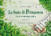 Facciamo squadra. Vol. 1: La festa di primavera libro di Selvaggio Esterita