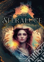 Sferaluce libro