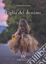 Figlia del destino