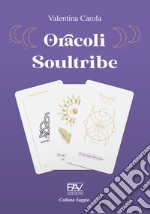 Oracoli soultribe libro