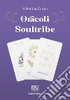 Oracoli soultribe libro