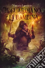 Il guardiano e la bambina