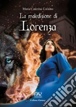 La maledizione di Lorenza libro