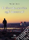 Il diavolo sorride agli innocenti libro