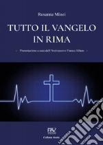 Tutto il Vangelo in rima libro