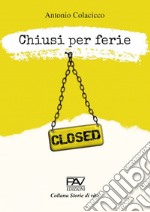 Chiusi per ferie