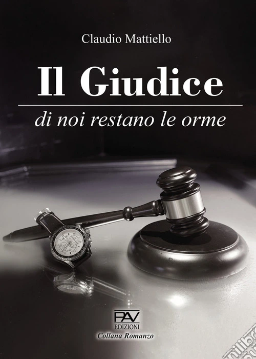 Il giudice. Di noi restano le orme