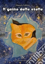 Il gatto delle stelle. Ediz. a colori