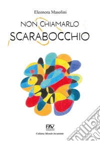 Non chiamarlo scarabocchio libro