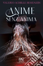 Anime senz'anima libro