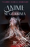 Anime senz'anima libro