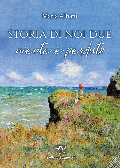 Storia di noi due. Niente è perduto