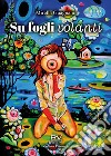 Su fogli volanti libro di Guagnano Mirella