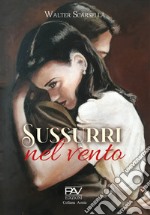 Sussurri nel vento libro