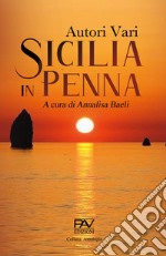 Sicilia in penna. Ediz. deluxe libro