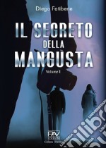 Il segreto della mangusta. Vol. 1 libro