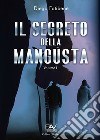 Il segreto della mangusta. Vol. 1 libro