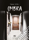 Ombra libro di Fidati Emanuela