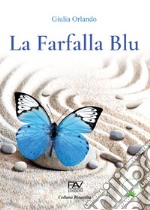 La farfalla blu libro