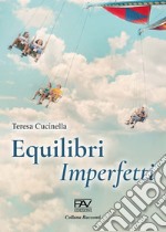 Equilibri imperfetti libro