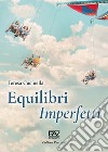 Equilibri imperfetti libro di Cucinella Teresa