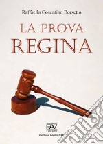 La prova regina. Ediz. deluxe