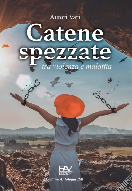 Catene spezzate. Tra violenza e malattia