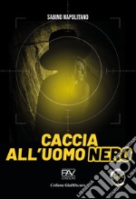 Caccia all'uomo nero