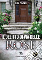 Il delitto di via delle Rose