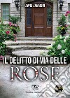 Il delitto di via delle Rose libro di Zamboni Giano