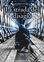 La strada del disagio libro