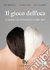 Il gioco dell'oca. L'anoressia raccontata a due voci libro