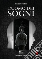 L'uomo dei sogni