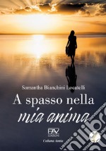 A spasso nella mia anima libro