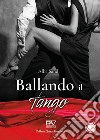 Ballando il tango libro