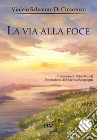 La via alla foce libro
