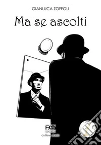 Ma se ascolti